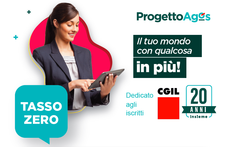 Progetto Agos esclusivo per gli iscritti CGIL: PROROGATO al 31.05.2022