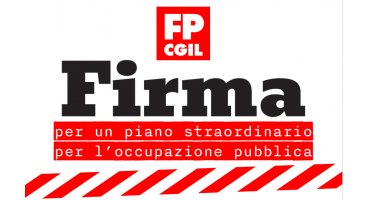 Piano straordinario per l'occupazione pubblica: la FP CGIL avvia la raccolta firme