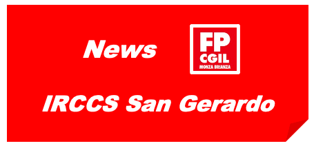 IRCCS San Gerardo: sottoscritti accordo DEP e accordo Progressioni tra le Aree