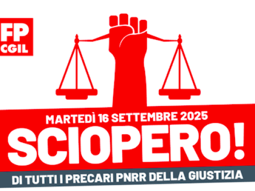 FP CGIL proclama lo sciopero dei precari della giustizia: 16 settembre 2025