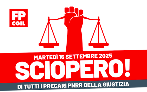 FP CGIL proclama lo sciopero dei precari della giustizia: 16 settembre 2025