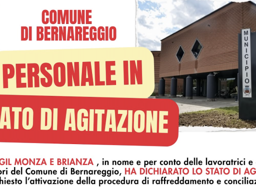 Bernareggio, la FP CGIL Monza e Brianza proclama lo stato di agitazione del personale comunale