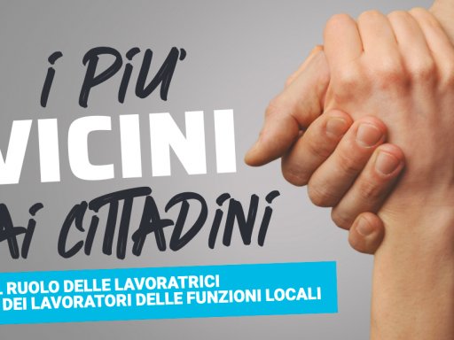 “I più vicini ai cittadini”: parte la 10 giorni di assemblee ed eventi per lavoratrici e lavoratori delle Funzioni Locali