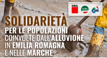 SOLIDARIETÀ PER LE POPOLAZIONI COINVOLTE DALL’ALLUVIONE IN EMILIA ROMAGNA E NELLE MARCHE