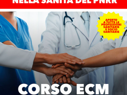 FORMAZIONE GRATUITA PER GLI ISCRITTI: Corso ECM FAD - La interprofessionalità nella sanità del PNRR