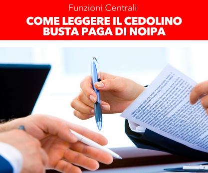 FORMAZIONE GRATUITA PER GLI ISCRITTI: FUNZIONI CENTRALI – Busta paga – Come leggere il cedolino busta paga di NOIPA
