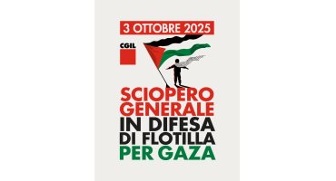 Venerdì 3 ottobre sciopero generale Cgil in difesa di Flotilla, dei valori costituzionali e per Gaza