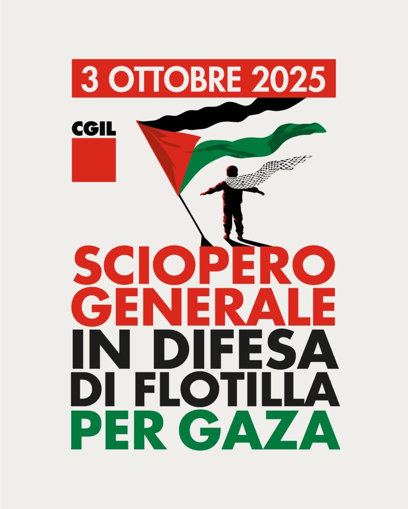 Venerdì 3 ottobre sciopero generale Cgil in difesa di Flotilla, dei valori costituzionali e per Gaza