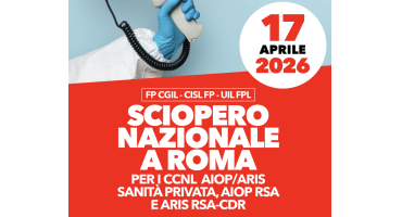 Sanità Privata e RSA. Fp Cgil, Cisl Fp e Uil Fpl: “17 aprile sciopero nazionale a Roma. Servono rinnovi e regole certe”