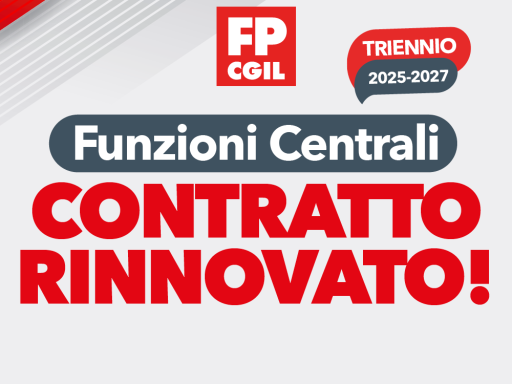 Pa: Ccnl funzioni centrali, Fp Cgil, “sottoscritto testo, torniamo a tutelare i salari”