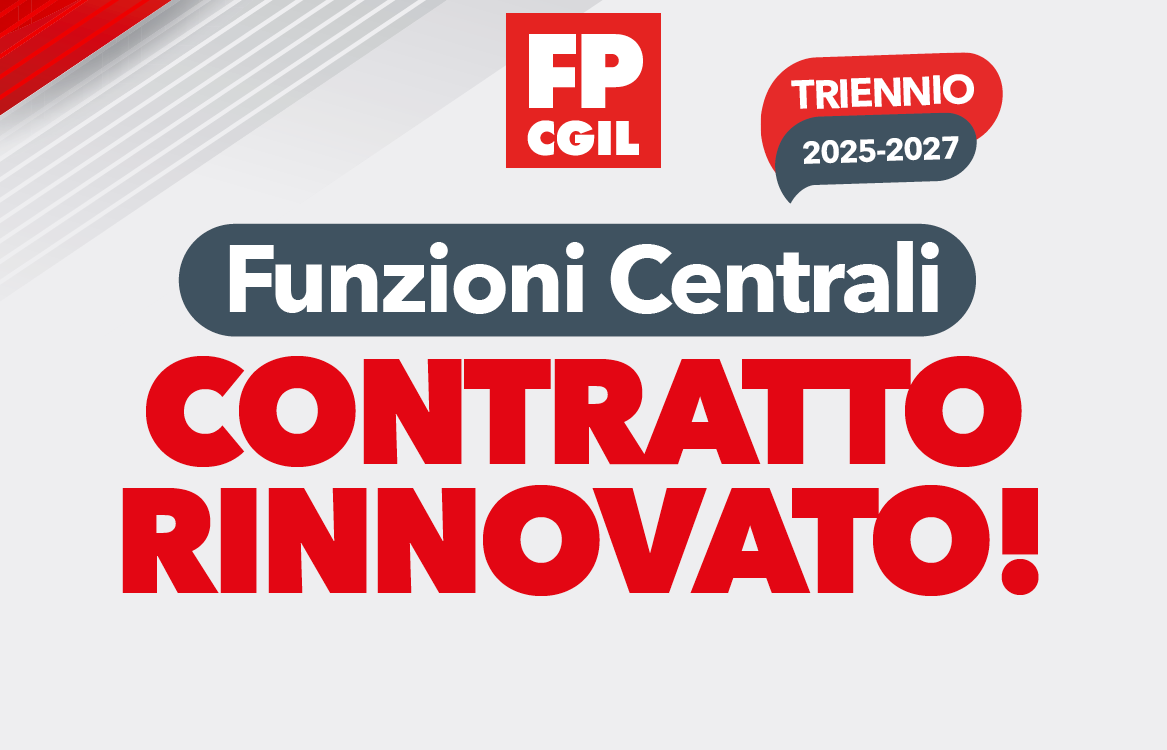 Pa: Ccnl funzioni centrali, Fp Cgil, “sottoscritto testo, torniamo a tutelare i salari”