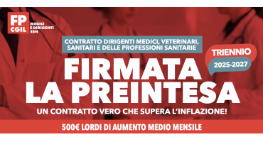 Contratto Medici e dirigenti sanitari 2025-2027, Fp Cgil: “ok preintesa, 500 euro lordi medi mensili e novità normative”