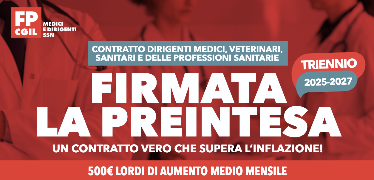 Contratto Medici e dirigenti sanitari 2025-2027, Fp Cgil: “ok preintesa, 500 euro lordi medi mensili e novità normative”