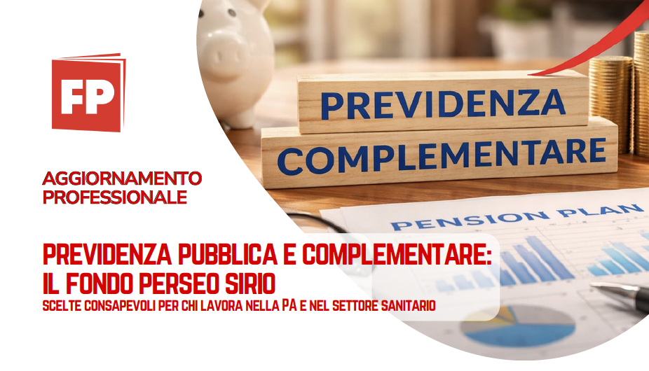 FORMAZIONE GRATUITA PER GLI ISCRITTI: Corso di aggiornamento FAD - Previdenza pubblica e complementare: il fondo Perseo Sirio